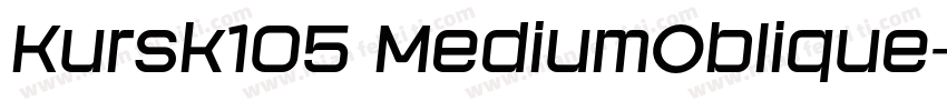 Kursk105 MediumOblique字体转换